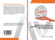 Copertina di Fixed Income Securities portfolio optimization based on SOFAZ example