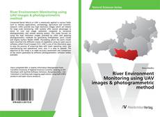 Copertina di River Environment Monitoring using UAV images & photogrammetric method