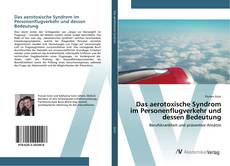 Copertina di Das aerotoxische Syndrom im Personenflugverkehr und dessen Bedeutung