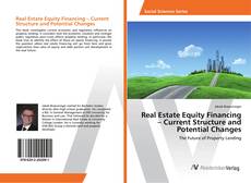 Copertina di Real Estate Equity Financing – Current Structure and Potential Changes