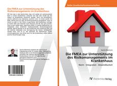 Copertina di Die FMEA zur Unterstützung des Risikomanagements im Krankenhaus