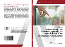 Copertina di Sinnerfüllung und Arbeitsengagement bei Altenpflegekräften