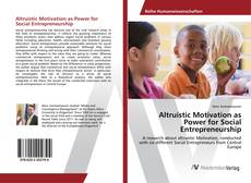 Copertina di Altruistic Motivation as Power for Social Entrepreneurship