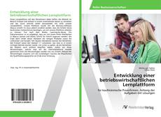 Copertina di Entwicklung einer betriebswirtschaftlichen Lernplattform