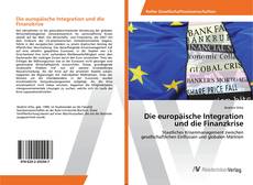 Copertina di Die europäische Integration und die Finanzkrise