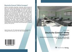 Bookcover of Deutsche Grenze? Mitte Europas?
