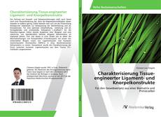 Buchcover von Charakterisierung Tissue-engineerter Ligament- und Knorpelkonstrukte