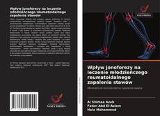 Wpływ jonoforezy na leczenie młodzieńczego reumatoidalnego zapalenia stawów的封面