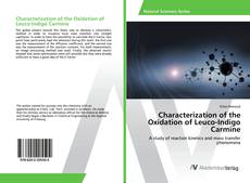 Copertina di Characterization of the Oxidation of Leuco-Indigo Carmine