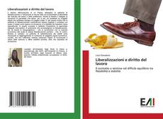 Bookcover of Liberalizzazioni e diritto del lavoro