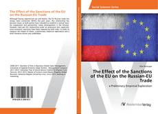 Copertina di The Effect of the Sanctions of the EU on the Russian-EU Trade