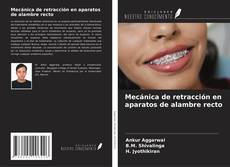 Borítókép a  Mecánica de retracción en aparatos de alambre recto - hoz
