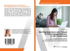 Copertina di Die Repräsentanz von Frauen in Führungspositionen in der Steiermark