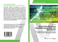 Copertina di Nachrichtenbasiertes Verarbeitungssystem von Sportdaten