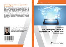 Copertina di Virtual Organisations as Appreciative Organisations