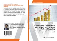 Copertina di International Portfolios in Consideration of Currency Risk and Hedging