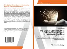 Bookcover of The Digital Conundrum at the Leading Edge of Customer Experience