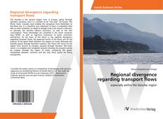 Copertina di Regional divergence regarding transport flows