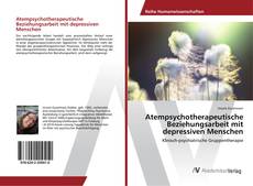 Copertina di Atempsychotherapeutische Beziehungsarbeit mit depressiven Menschen