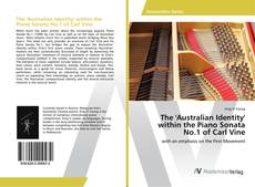 Copertina di The 'Australian Identity' within the Piano Sonata No.1 of Carl Vine