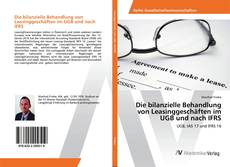 Copertina di Die bilanzielle Behandlung von Leasinggeschäften im UGB und nach IFRS