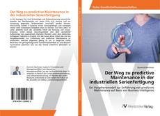 Copertina di Der Weg zu predictive Maintenance in der industriellen Serienfertigung