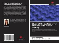 Study of the surface layer of silicon with indium coating的封面