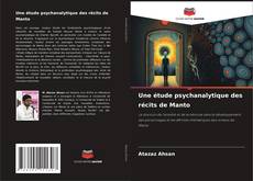 Couverture de Une étude psychanalytique des récits de Manto