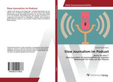 Copertina di Slow Journalism im Podcast