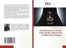 Copertina di Entrepreneur au Congo: Entre Sectes, Mysticisme et Défis Économiques