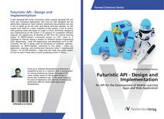 Copertina di Futuristic API - Design and Implementation