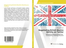 Copertina di Negotiating British Muslim Identity on Twitter