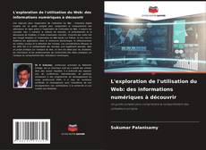 Capa do livro de L'exploration de l'utilisation du Web: des informations numériques à découvrir 