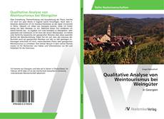 Copertina di Qualitative Analyse von Weintourismus bei Weingüter