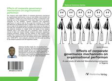 Copertina di Effects of corporate governance mechanisms on organisational performan