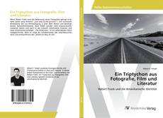 Copertina di Ein Triptychon aus Fotografie, Film und Literatur