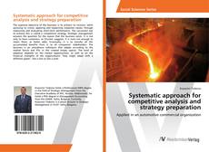 Copertina di Systematic approach for competitive analysis and strategy preparation