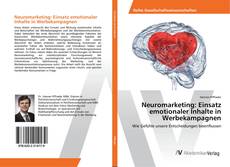 Copertina di Neuromarketing: Einsatz emotionaler Inhalte in Werbekampagnen