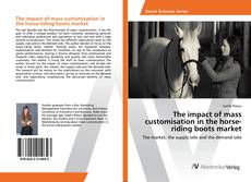 Copertina di The impact of mass customisation in the horse-riding boots market