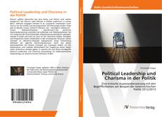 Copertina di Political Leadership und Charisma in der Politik