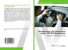 Copertina di Vermessung und Simulation eines 12V-KFZ-Bordnetzes