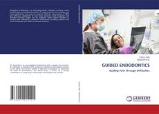Bookcover of GUIDED ENDODONTICS