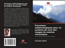 Couverture de Prévisions météorologiques pour un système de suivi des nuages de cendres volcaniques
