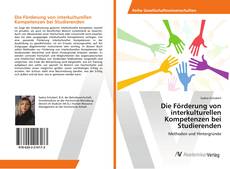 Copertina di Die Förderung von interkulturellen Kompetenzen bei Studierenden