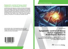 Copertina di Epigenetic control of heavy metal responses in Arabidopsis thaliana