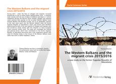 Copertina di The Western Balkans and the migrant crisis 2015/2016