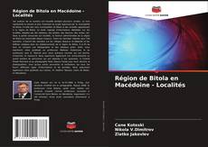 Couverture de Région de Bitola en Macédoine - Localités