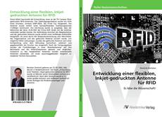 Copertina di Entwicklung einer flexiblen, Inkjet-gedruckten Antenne für RFID