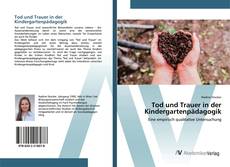 Portada del libro de Tod und Trauer in der Kindergartenpädagogik