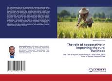 Copertina di The role of cooperative in improving the rural livelihood